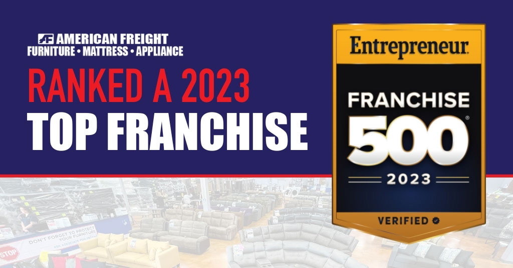 American Freight Ranked Among the Top Franchises in Entrepreneur's Highly Competitive Franchise 500®