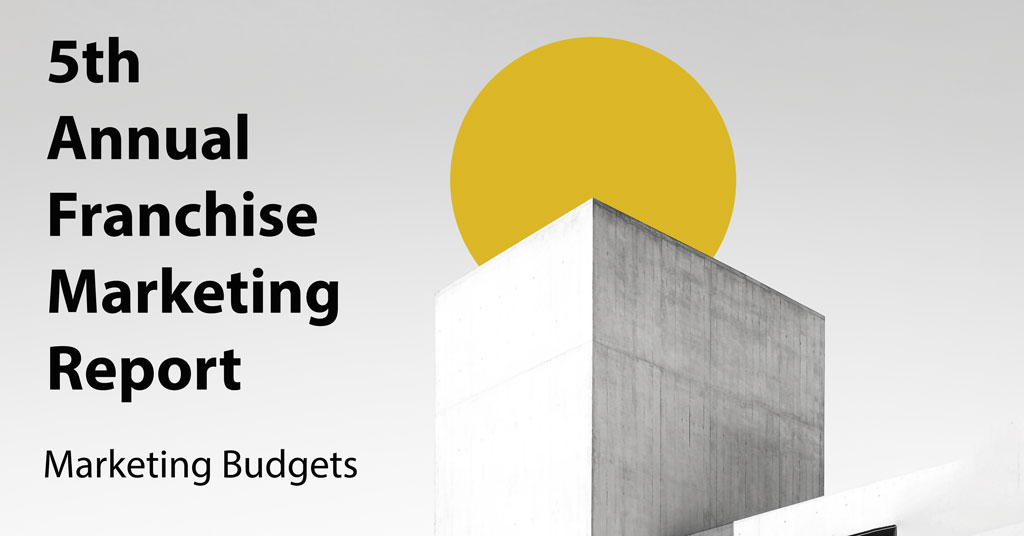 5th Annual Franchise Marketing Report: Marketing Budgets