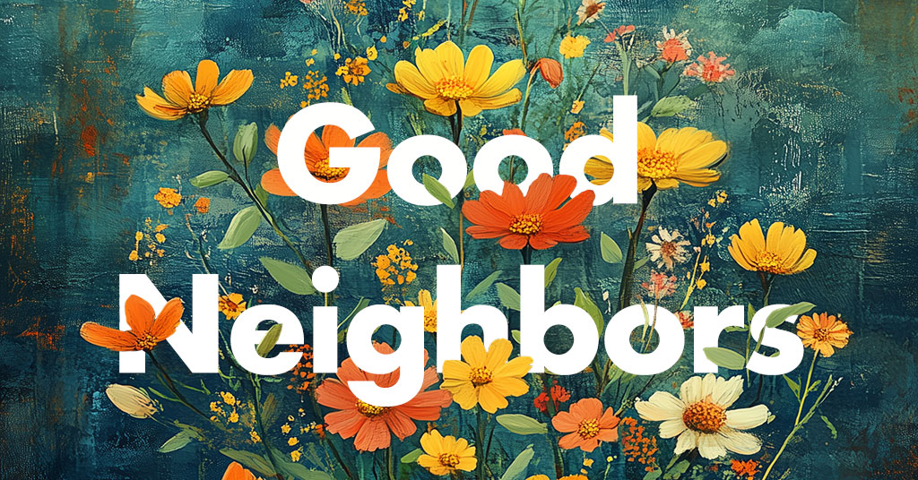 Good Neighbor: Building businesses and serving people in need